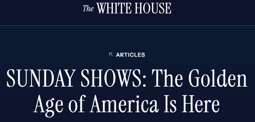 The Golden Age of America Is Here headline from the White House website
